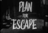  Plan For Escape